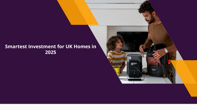 Why EcoFlow Power Stations Are the Smartest Investment for UK Homes in 2025