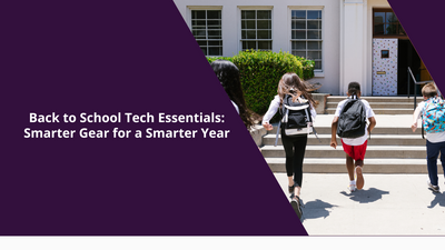 Back to School Tech Essentials: Smarter Gear for a Smarter Year